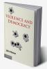 Violence and Democracy