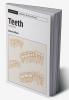 Teeth