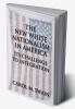 The New White Nationalism in America