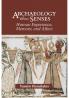 Archaeology and the Senses