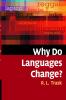 Why Do Languages Change?