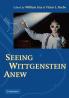 Seeing Wittgenstein Anew