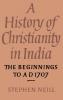 A History of Christianity in India