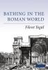 Bathing in the Roman World
