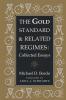 The Gold Standard and Related Regimes