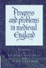 Progress and Problems in Medieval England
