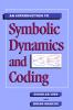 An Introduction to Symbolic Dynamics and Coding