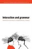 Interaction and Grammar