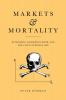 Markets and Mortality