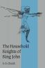 The Household Knights of King John