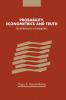 Probability Econometrics and Truth