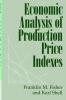 Economic Analysis of Production Price Indexes
