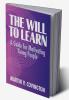 The Will to Learn