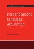 First and Second Language Acquisition