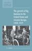 The Growth of Big Business in the United States and Western Europe 1850 1939