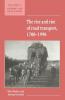 The Rise and Rise of Road Transport 1700 1990