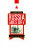 Russia Goes Dry