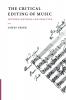 The Critical Editing of Music
