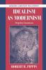 Idealism as Modernism
