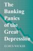 The Banking Panics of the Great Depression