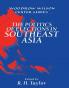 The Politics of Elections in Southeast Asia