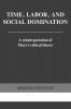 Time Labor and Social Domination