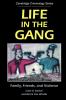 Life in the Gang