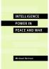 Intelligence Power in Peace and War