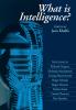 What Is Intelligence?