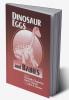 Dinosaur Eggs and Babies