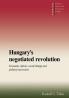 Hungary's Negotiated Revolution