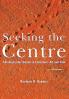 Seeking the Centre