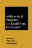 Mathematical Programs with Equilibrium Constraints