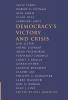 Democracy's Victory and Crisis
