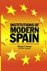Institutions of Modern Spain