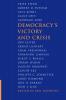 Democracy's Victory and Crisis