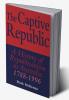 The Captive Republic
