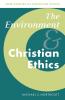The Environment and Christian Ethics