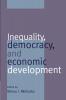 Inequality Democracy and Economic Development