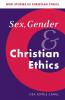 Sex Gender and Christian Ethics