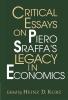Critical Essays on Piero Sraffa's Legacy in Economics