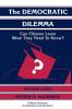 The Democratic Dilemma