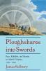 Ploughshares Into Swords