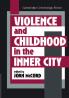 Violence and Childhood in the Inner City