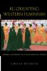 Re-Orienting Western Feminisms