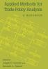 Applied Methods for Trade Policy Analysis