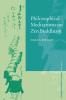 Philosophical Meditations on Zen Buddhism