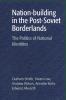 Nation-building in the Post-Soviet             Borderlands