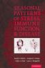 Seasonal Patterns of Stress Immune Function and             Disease