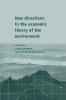 New Directions in the Economic Theory of the Environment